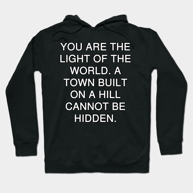 Matthew 5:14 NIV Hoodie by Holy Bible Verses